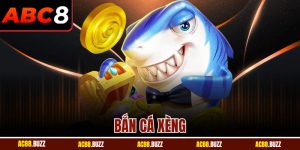 Bắn Cá Xèng Online Đáng Trải Nghiệm Nhất Tại Nhà Cái ABC8
