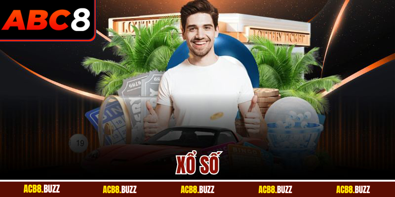 Xổ Số ABC8 - Cơ Hội Thắng Lớn Cho Người Chơi Của ABC8